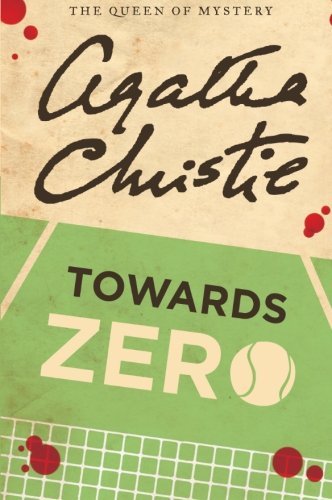 Towards Zero - Agatha Christie - Boeken - William Morrow Paperbacks - 9780062073549 - 1 februari 2011