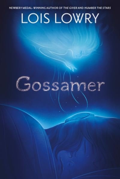 Gossamer - Lois Lowry - Kirjat - HarperCollins Publishers Inc - 9780063315549 - torstai 14. maaliskuuta 2024