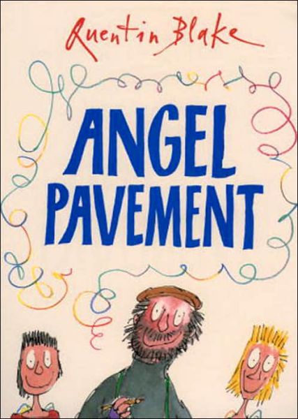 Cover for Quentin Blake · Angel Pavement: Part of the BBC’s Quentin Blake’s Box of Treasures (Paperback Bog) (2005)