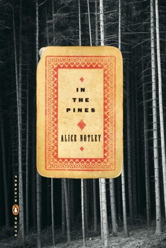 Cover for Alice Notley · In the Pines - Penguin Poets (Paperback Book) (2007)