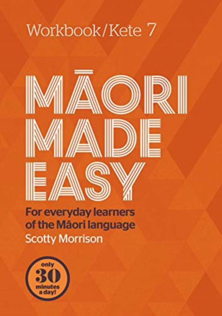 Cover for Scotty Morrison · Maori Made Easy Workbook 7/Kete 7 (Paperback Book) (2020)