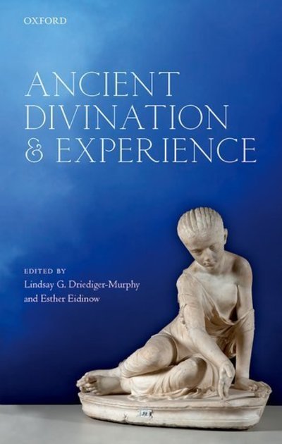 Cover for Li Driediger-murphy · Ancient Divination and Experience (Hardcover bog) (2019)