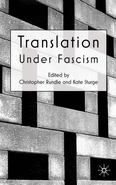 Translation Under Fascism - Christopher Rundle - Livros - Palgrave Macmillan - 9780230203549 - 27 de outubro de 2010