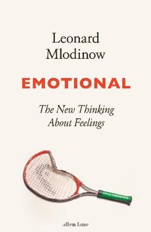 Cover for Leonard Mlodinow · Emotional: The New Thinking About Feelings (Pocketbok) (2022)