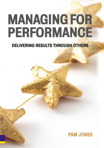 Cover for Pam Jones · Managing for Performance: Delivering Results Through Others (Pocketbok) (2007)