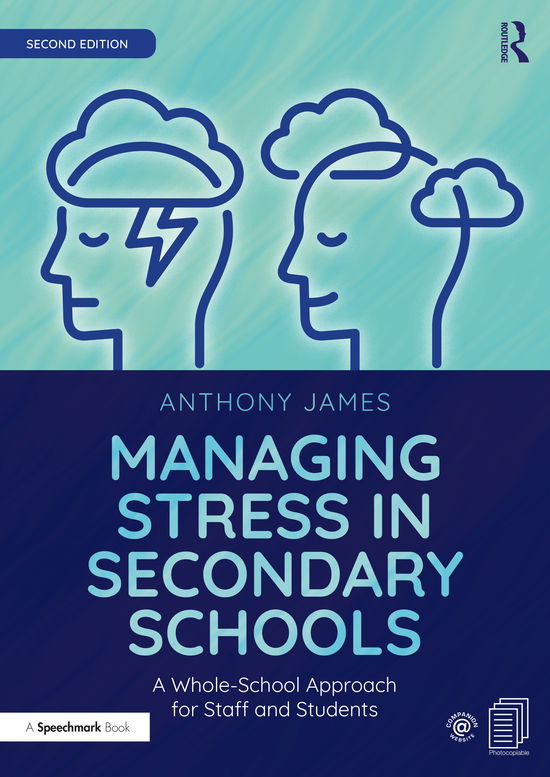 Cover for Anthony James · Managing Stress in Secondary Schools: A Whole-School Approach for Staff and Students (Pocketbok) (2021)