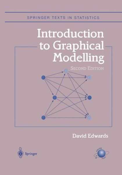 Cover for David Edwards · Introduction to Graphical Modelling - Springer Texts in Statistics (Hardcover bog) [2nd ed. 2000 edition] (2000)