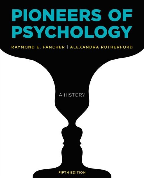 Cover for Fancher, Raymond E. (York University) · Pioneers of Psychology (Paperback Book) [Fifth edition] (2016)