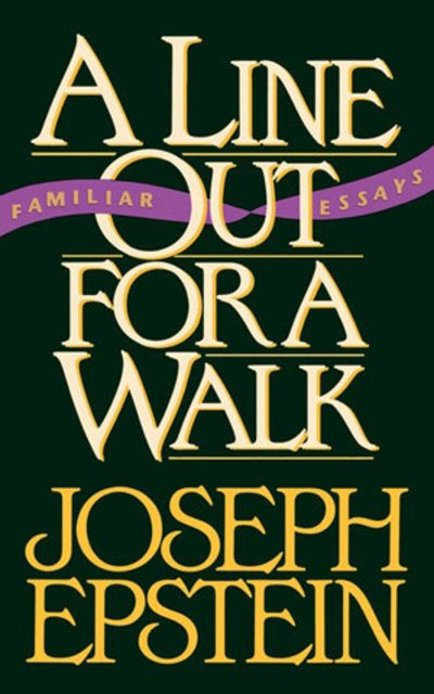 Cover for Joseph Epstein · A Line Out for a Walk - Familiar Essays (Paperback Bog) (1992)