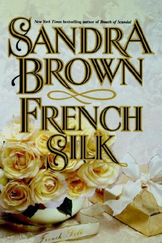 Cover for Sandra Brown · French Silk (Inbunden Bok) [First edition] (1992)