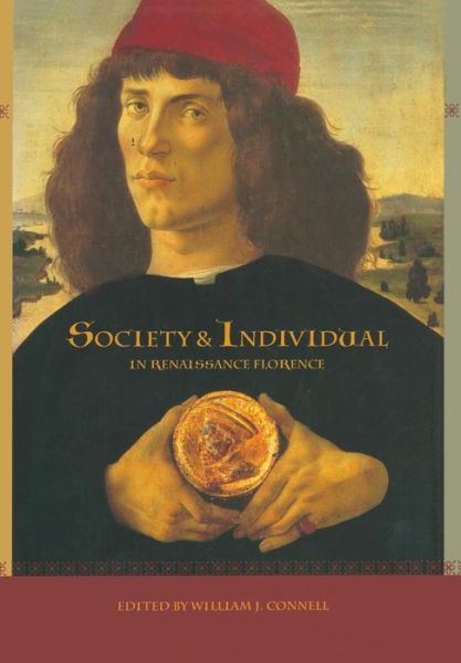 Cover for William J Connell · Society and Individual in Renaissance Florence (Hardcover Book) (2002)
