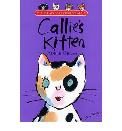 Callie's Kitten - Adele Geras - Livros - Penguin Random House Children's UK - 9780552545549 - 1 de abril de 1998