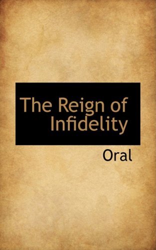 Cover for Oral · The Reign of Infidelity (Paperback Bog) (2009)