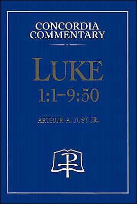 Luke 1:1- 9:50  (Concordia Commentary) - Arthur A. Just Jr. - Bøger - Concordia Publishing House - 9780570042549 - 1997