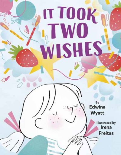 It Took Two Wishes - Edwina Wyatt - Books - Random House USA Inc - 9780593119549 - July 27, 2021