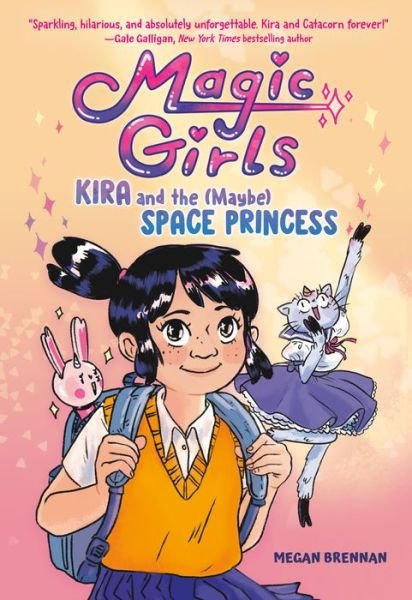 Cover for Megan Brennan · Kira and the (Maybe) Space Princess : (a Graphic Novel) (Book) (2024)