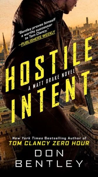 Hostile Intent - Don Bentley - Books - Penguin Putnam Inc - 9780593333549 - March 7, 2023