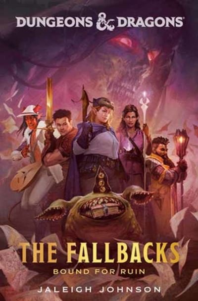Cover for Jaleigh Johnson · Dungeons &amp; Dragons: The Fallbacks: Bound for Ruin (Hardcover bog) (2024)