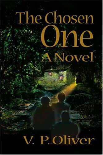 Cover for V.p. Oliver · The Chosen One: a Novel (Paperback Book) (2000)