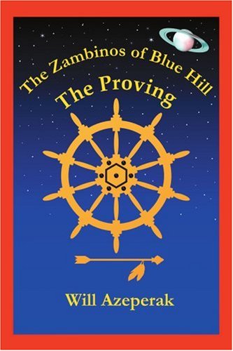 Cover for Will Azeperak · The Proving: the Zambinos of Blue Hill (Paperback Book) (2003)