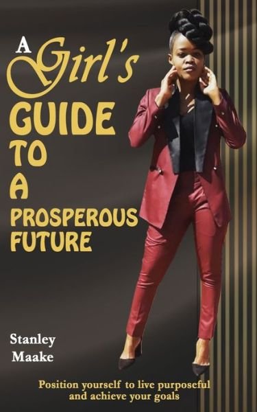 Cover for Stanley Maake · A Girl's Guide to a Prosperous Future (Taschenbuch) (2020)