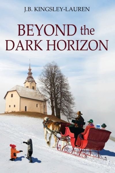 Cover for J B Kingsley-Lauren · Beyond the Dark Horizon (Paperback Book) (2019)