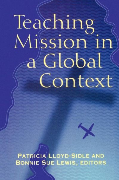 Cover for Patricia Lloyd-sidle · Teaching Mission in a Global Context (Paperback Book) (2001)