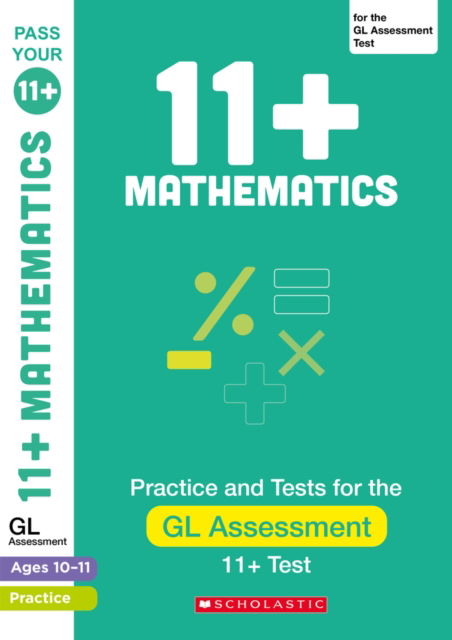 Cover for Nicola Palin · 11+ Maths Practice and Test for the GL Assessment Ages 10-11 - Pass Your 11+ (Paperback Book) (2023)