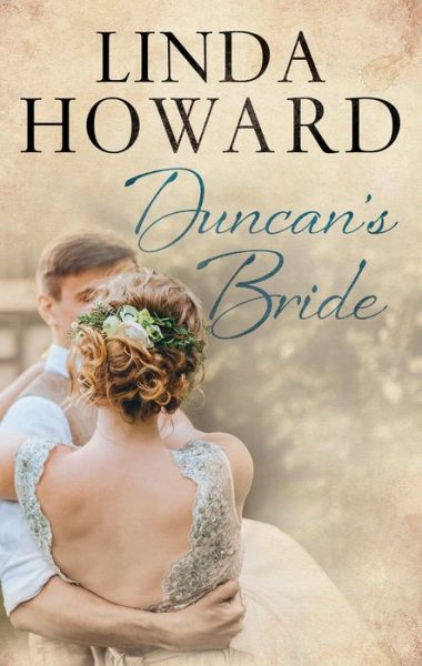 Cover for Linda Howard · Duncan's Bride (Hardcover Book) [Main edition] (2018)