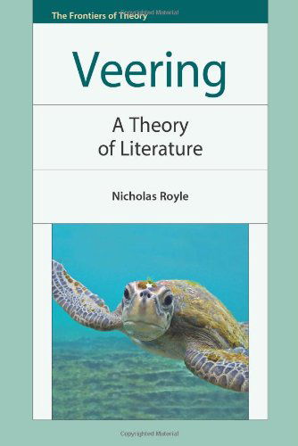 Cover for Nicholas Royle · Veering - A Theory of Literature (Gebundenes Buch) (2011)