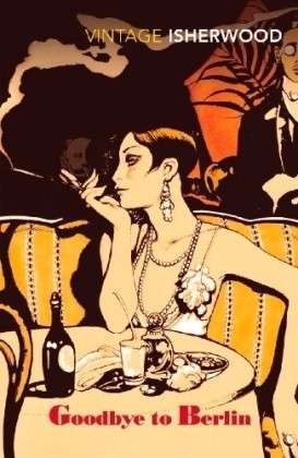 Goodbye to Berlin - Christopher Isherwood - Books - Vintage Publishing - 9780749390549 - November 2, 1989