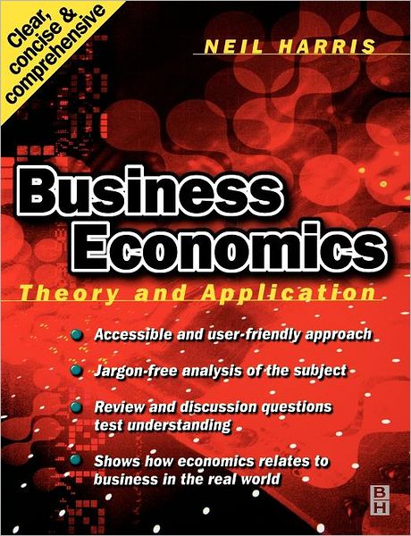 Cover for Neil Harris · Business Economics: Theory and Application (Paperback Book) (2000)