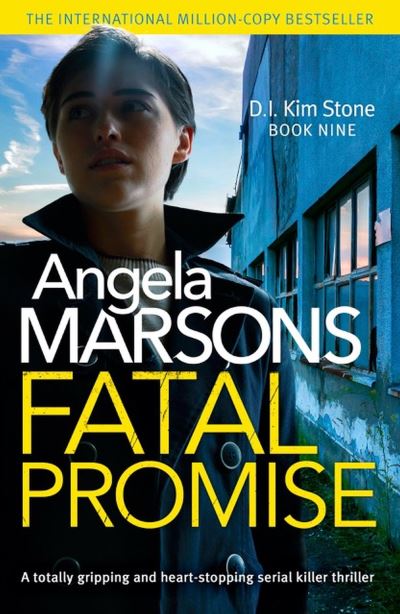 Cover for Angela Marsons · Fatal Promise: A totally gripping and heart-stopping serial killer thriller (Paperback Book) (2022)