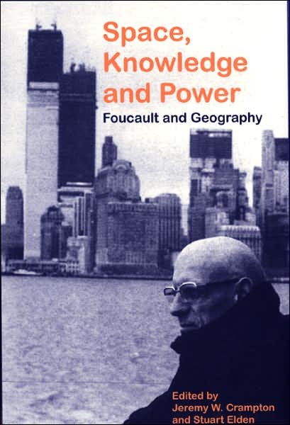 Space, Knowledge and Power: Foucault and Geography - Stuart Elden - Books - Taylor & Francis Ltd - 9780754646549 - February 1, 2007