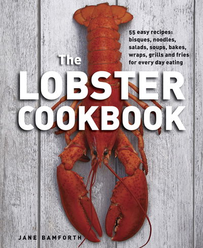 Cover for Bamforth Jane · Lobster Cookbook (Hardcover Book) (2016)