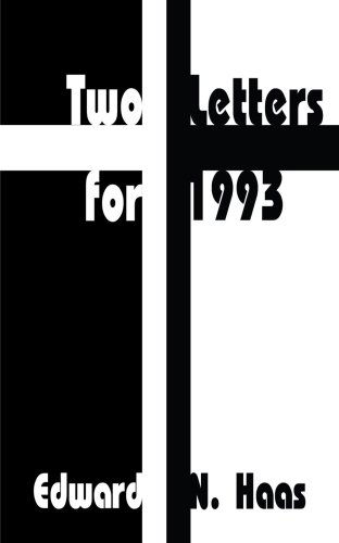 Two Letters for 1993 - Edward N. Haas - Kirjat - AuthorHouse - 9780759612549 - keskiviikko 20. joulukuuta 2000