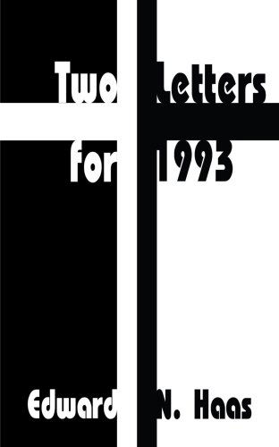 Two Letters for 1993 - Edward N. Haas - Bücher - AuthorHouse - 9780759612549 - 20. Dezember 2000