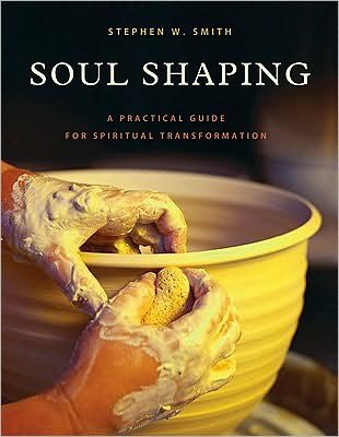Cover for Stephen W. Smith · Soul Shaping (Pocketbok) (2011)