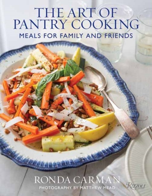 Cover for Ronda Carman · The Art of Pantry Cooking: Meals for Family and Friends (Hardcover Book) (2023)