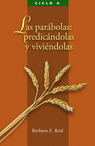 Cover for Barbara E. Reid · Las Parabolas: Predicandolas Y Viviendolas (Paperback Book) [Spanish edition] (2008)