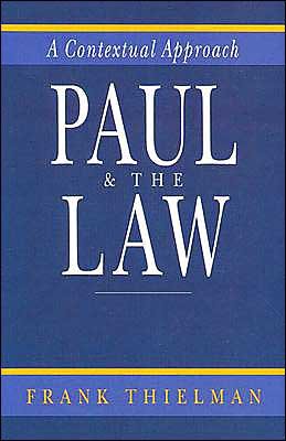Cover for Frank Thielman · Paul and the Law: a Contextual Approach (Paperback Book) (1995)