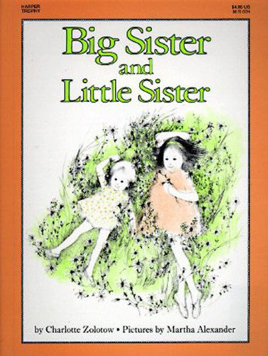 Cover for Charlotte Zolotow · Big Sister and Little Sister (Hardcover Book) [Turtleback School &amp; Library Binding edition] (1990)