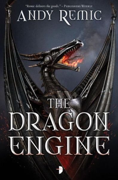 Cover for Andy Remic · The Dragon Engine - The Blood Dragon Empire (Pocketbok) (2015)