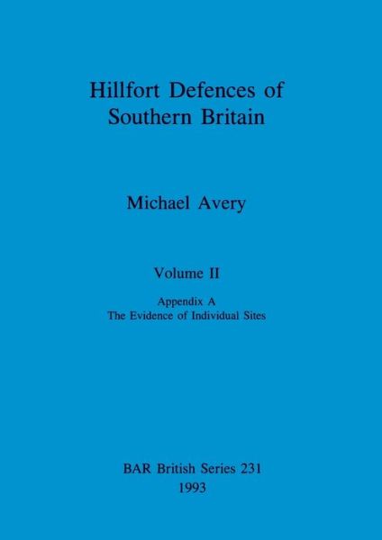 Cover for Michael Avery · Hillfort defences of southern Britain (Bok) (1993)