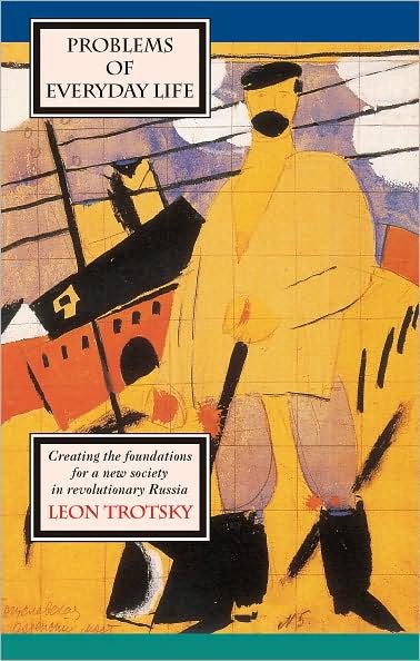 Problems of Everyday Life - Leon Trotsky - Books - Pathfinder Press (NY) - 9780873488549 - 1973
