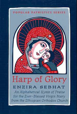 The Harp of Glory:Enzira Sebhat - E Sebhat - Books - St Vladimir's Seminary Press,U.S. - 9780881410549 - October 1, 2010