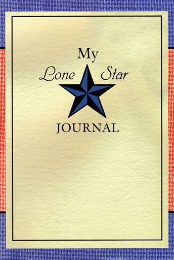 My Lone Star Journal: A Writing Companion to the Lone Star Journals - Lone Star Journals - Lisa Waller Rogers - Books - Texas Tech Press,U.S. - 9780896724549 - January 30, 2001