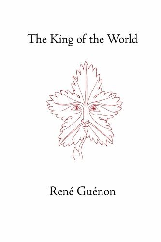 Cover for Rene Guenon · The King of the World - Collected Works of Rene Guenon (Taschenbuch) (2001)