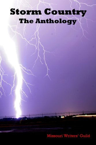 Cover for Missouri Writers' Guild · Storm Country: the Anthology (Paperback Book) (2011)