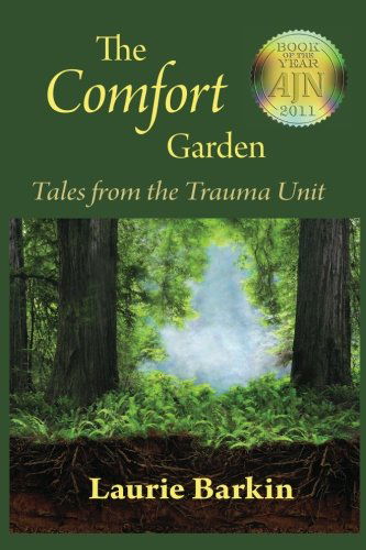 Cover for Laurie Barkin · The Comfort Garden: Tales from the Trauma Unit (Paperback Book) (2011)